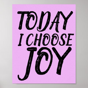 VANDAAG KIES IK JOY Motivatie Posters
