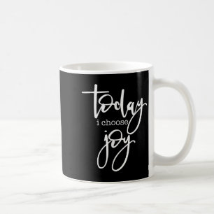 Vandaag kies ik voor Joy - een opbeurende positiev Koffiemok
