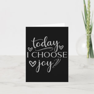 Vandaag kies ik voor Joy Inspirerend Graphic Kaart