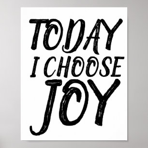 VANDAAG KIES IK VOOR VREUGDE Motivatieposters Poster