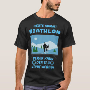Vandaag komt Biathlon Winter Sports Ski Biathlete T-shirt