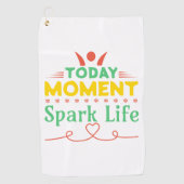 Vandaag Moment, Vonk het leven Golfhanddoek (Voorkant)