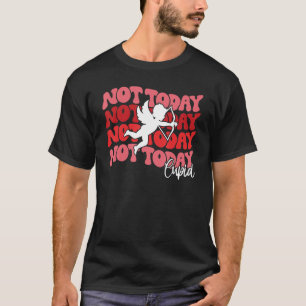 Vandaag niet Cupid Groovy Retro Happy Valentine Da T-shirt