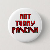Vandaag niet fascisme ronde button 5,7 cm (Voorkant)