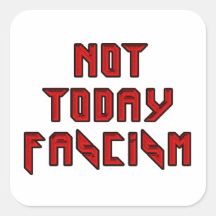 Vandaag niet fascisme vierkante sticker