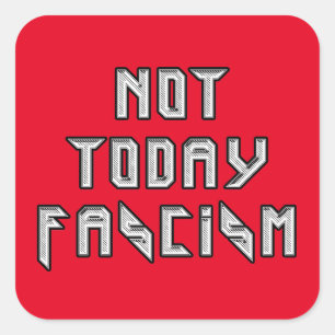 Vandaag niet fascisme vierkante sticker