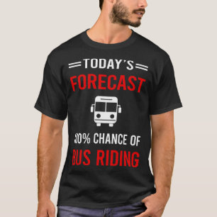 Vandaag prognose busrijden t-shirt