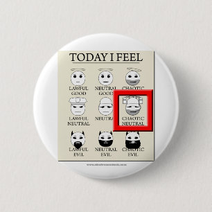 Vandaag voel ik me chaotisch neutraal ronde button 5,7 cm