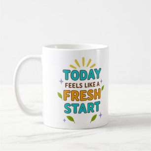 Vandaag voelt als een frisse start – Positieve mok