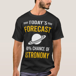 Vandaag Voorspelling Astronomie T-shirt