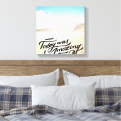 Vandaag was verbazingwekkend canvas afdruk (Insitu (Slaapkamer))