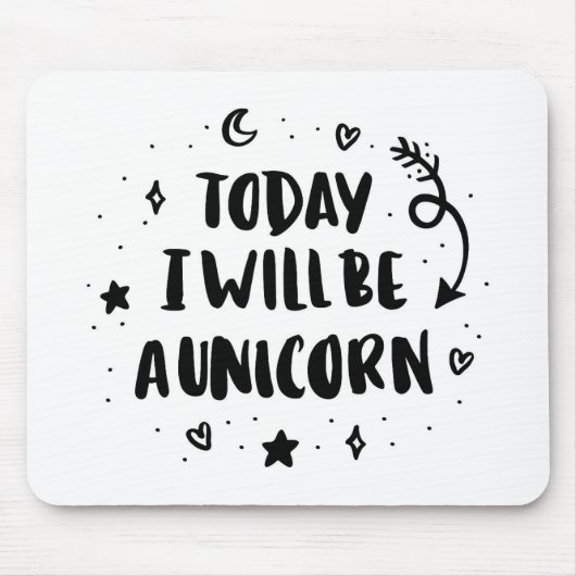 Vandaag word ik een Unicorn Muismat (Voorkant)