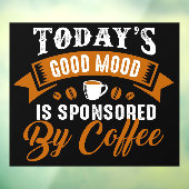 vandaag wordt Good Mood gesponsord door koffie Fun Raamsticker (Vel 3)