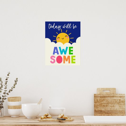 Vandaag Zal Super Zijn Poster (Keuken)