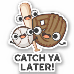 Vang Ya later Funny Baseball Pun Sticker