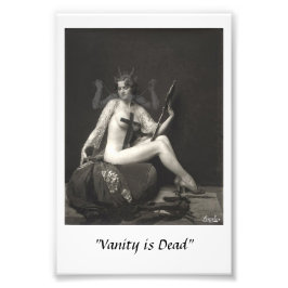 Vanity is Dead Foto Afdruk