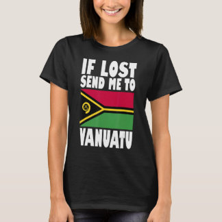 Vanuatu Vlag Design Als het verloren gaat, stuur m T-shirt