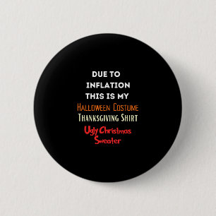 Vanwege inflatie is dit mijn grappige Halloween-ko Ronde Button 5,7 Cm