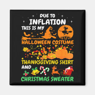 Vanwege inflatie is dit mijn Halloween Thanksgivin Magneet