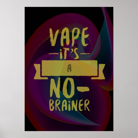 Vape No Brainer Premium-Poster Poster (Voorkant)