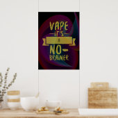 Vape No Brainer Premium-Poster Poster (Keuken)