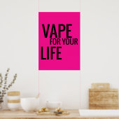 Vapet rose Florescent pour votre vie Poster (Cuisine)