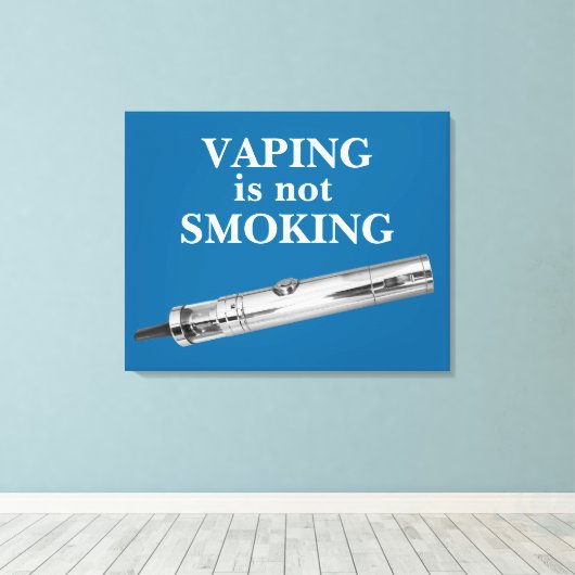 Vaping is niet roken canvas afdruk (Insitu (Houten vloer))