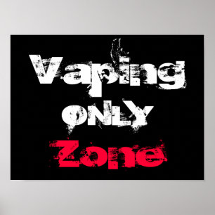Vaping only Zone  Poster van hoge kwaliteit
