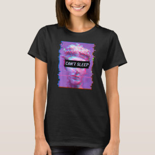 Vaporwave David Statue Sad Aesthetic Art Cant Slee T-shirt
