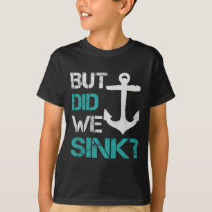 Varen Maar Zijn We Gezonken Platbodem Ponton Kapit T-shirt