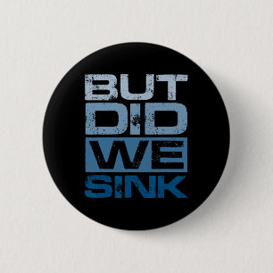 Varen Maar Zijn We Gezonken Pontoon Kapitein 2 Ronde Button 5,7 Cm