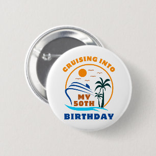 Varen naar mijn 50e verjaardag boot ronde button 5,7 cm