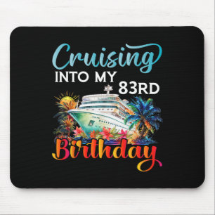 Varen naar mijn 83e verjaardag Cruise Verjaardag R Muismat