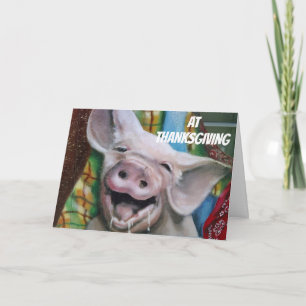 VARKEN ZEGT MEER KALKOEN TE ETEN BIJ THANKSGIVING  FEESTDAGEN KAART