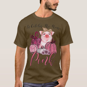 Varkens in oktober Draag roze borstkankerfoto's T-shirt