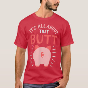 Varkenshouderij Show dat Butt T-shirt