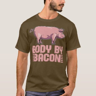 Varkensvlees Breakfast BBQ Bacon - body by Bacon T-shirt