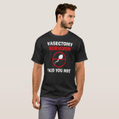 Vasectomie Survivor Warrior I Kind U niet Vasectom T-shirt (Voorkant volledig)