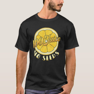 Vasectomie TShirt 100 Jus Pas de graines Chemise M