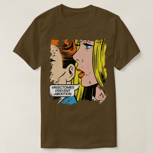 Vasectomieën voorkomen abortus  Art Vrouwen T-shirt (Design voorkant)