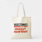Vasectomieën voorkomen abortussen tote bag (Achterkant)