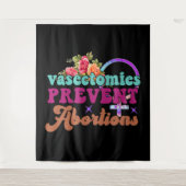 Vasectomies Empêcher l'avortement Tapisserie (Devant)