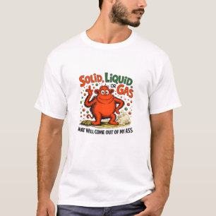 Vast Vloeibaar Of Gas - Grappige Natuurkunde Weten T-shirt