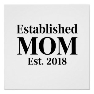 Vastgestelde Moeder Gevestigd in 2018 Minimalistis Perfect Poster