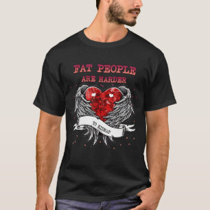 Vat mensen zijn moeilijk te smerig t-shirt