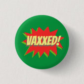 VAXXED! BUTTON (Voorkant)