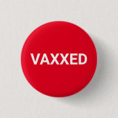 Vaxxed red white Vaccinated pin button (Voorkant)