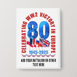 VE DAY 80e Jubileum Overwinning in Europa WO2 Button