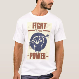 Vecht de macht! t-shirt