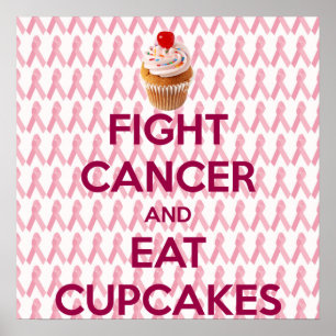 VECHT TEGEN KANKER EN EET CUPCAKES POSTER